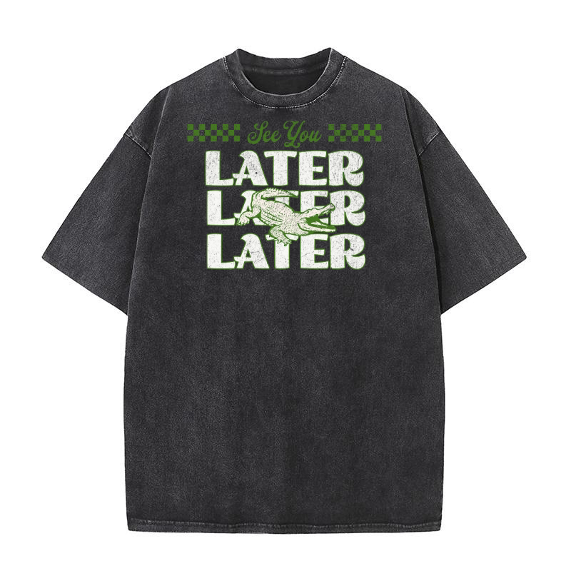 See you later alligator boy Washed T-Shirt