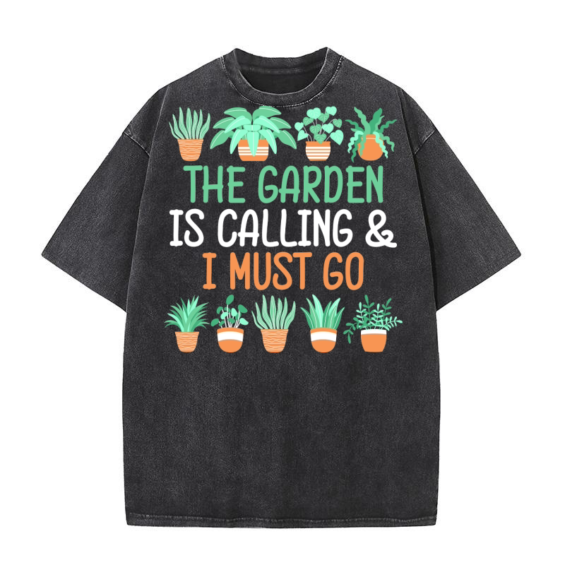 The garden is calling & i must go 1 Washed T-Shirt