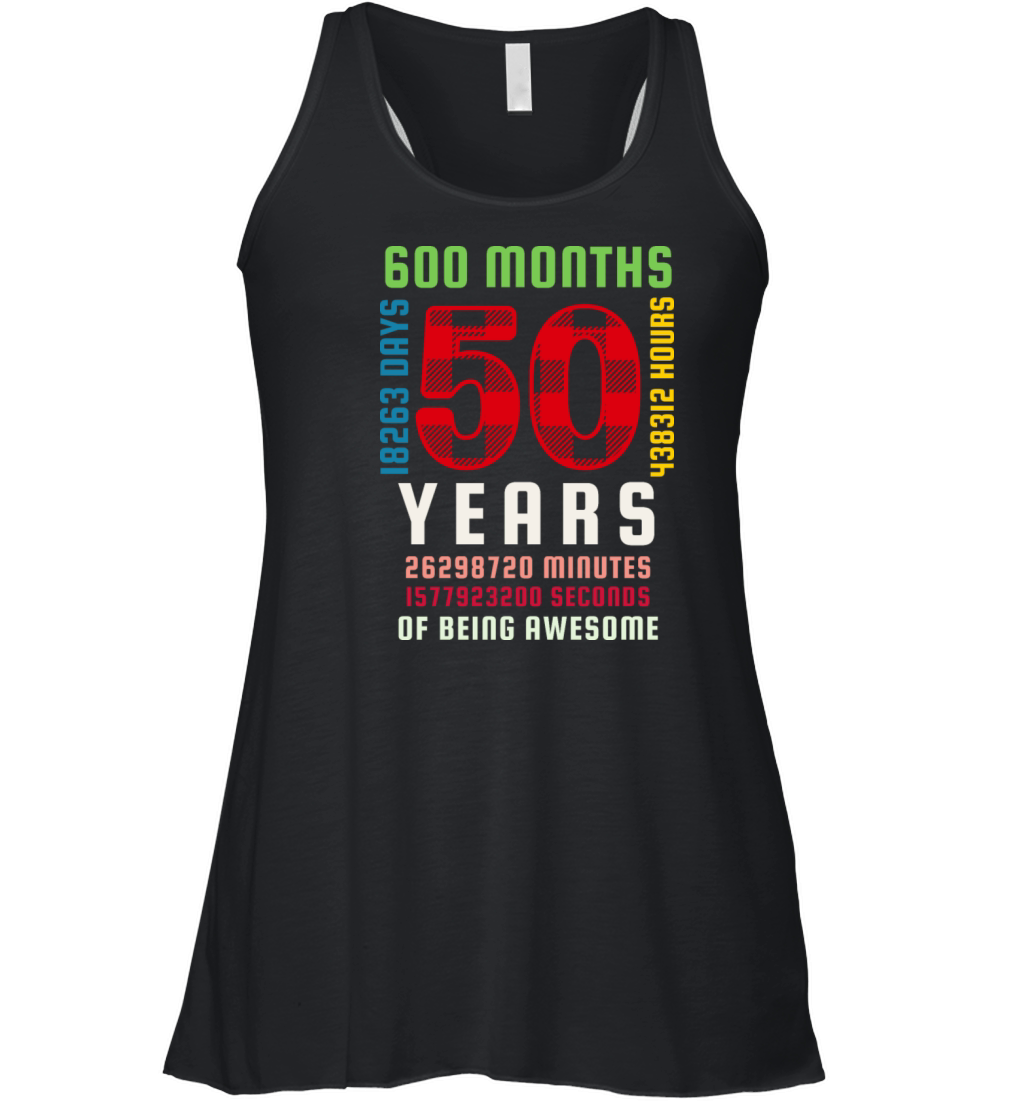 50th Birthday 50 Years Old Vintage 600 Months Women's Flowy Tank Top