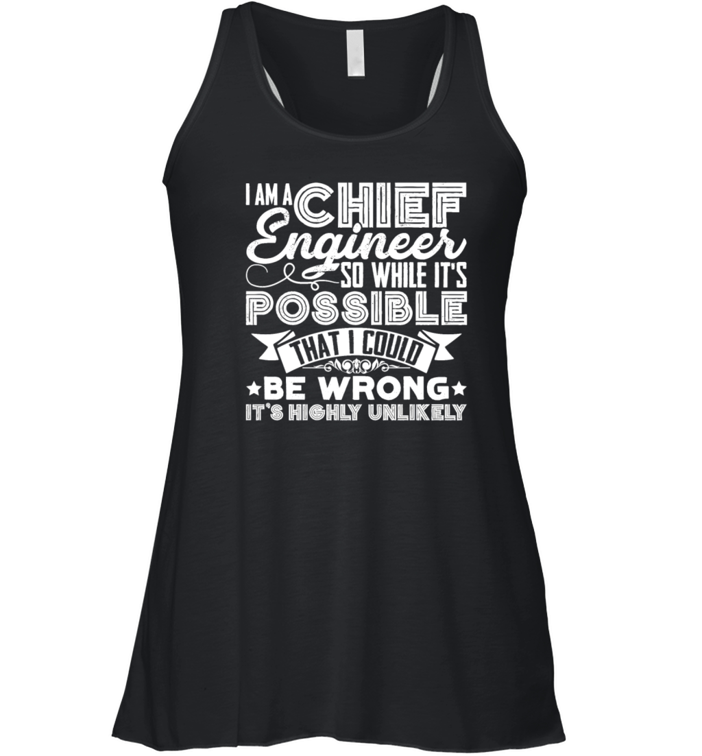 I Am A Chief Engineer Shirt Women's Flowy Tank Top