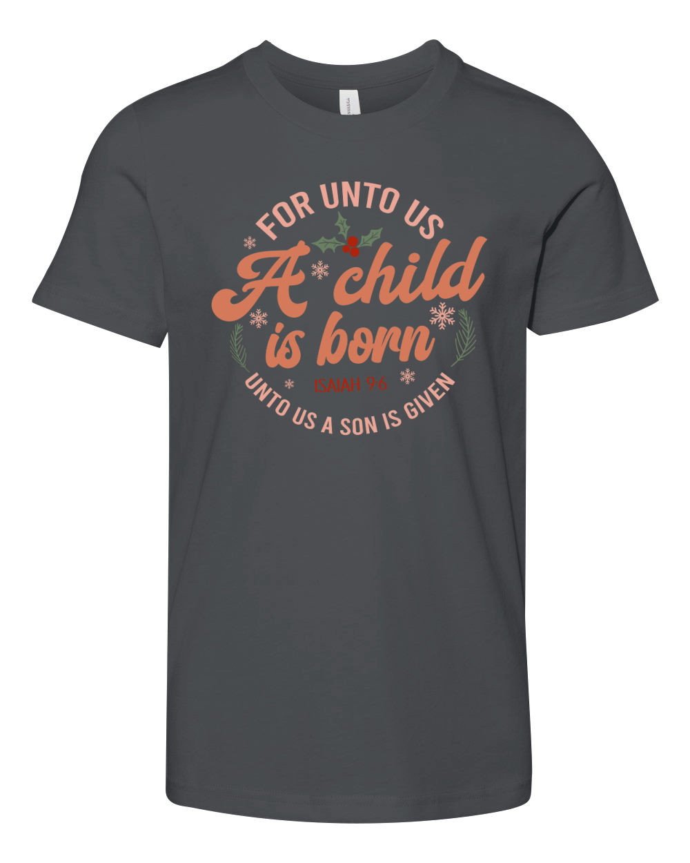 For unto us a child is born Youth Unisex Jersey Tee