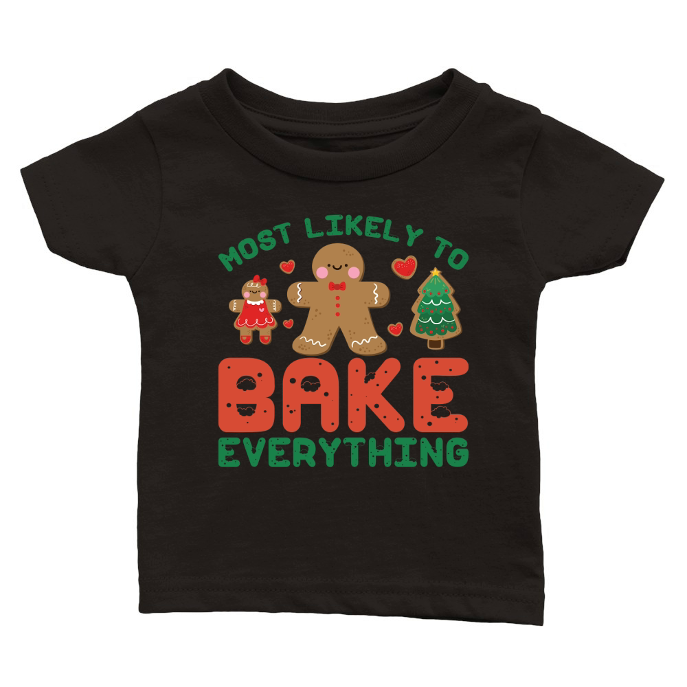 Most Likely to Bake Everything Christmas Classic Baby Crewneck T-shirt