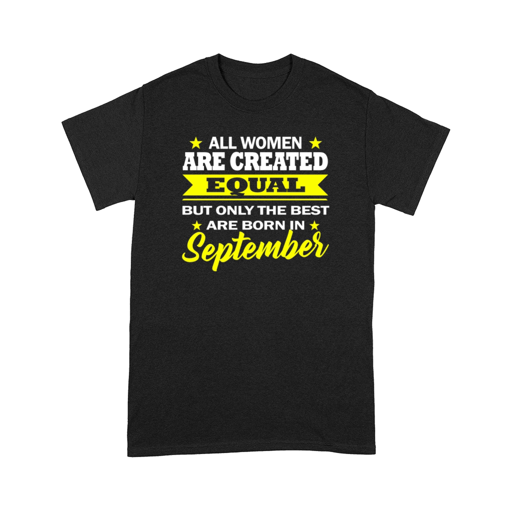Best Women are Born in September T-shirt Comfort T-shirt