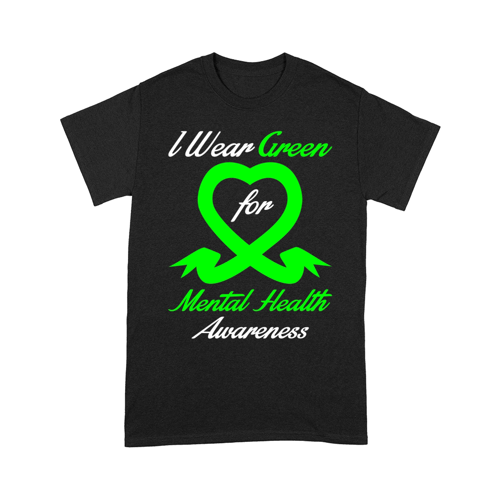 I Wear Green For Mental Health Awareness Comfort T-shirt