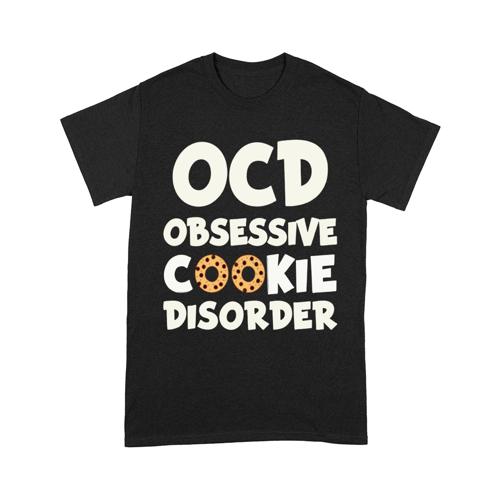 Ocd obsessive cookie pissorder Comfort T-shirt