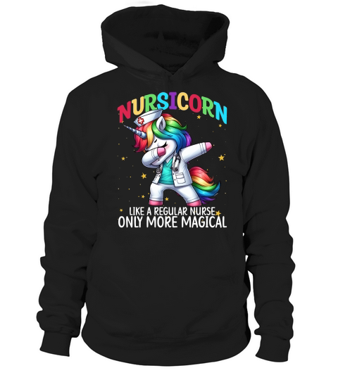Nursicorn Like a regular nurse only more magical Hoodie Unisex