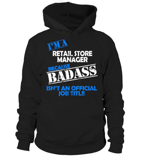 Retail Store Manager - Im A Retail Store Manage Hoodie Unisex