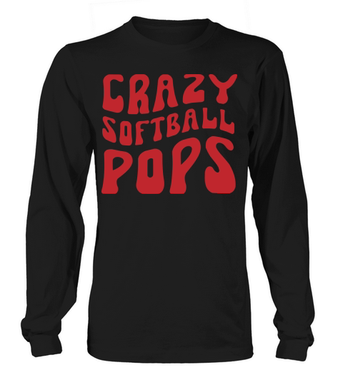 Crazy Softball Pops Long sleeved Unisex
