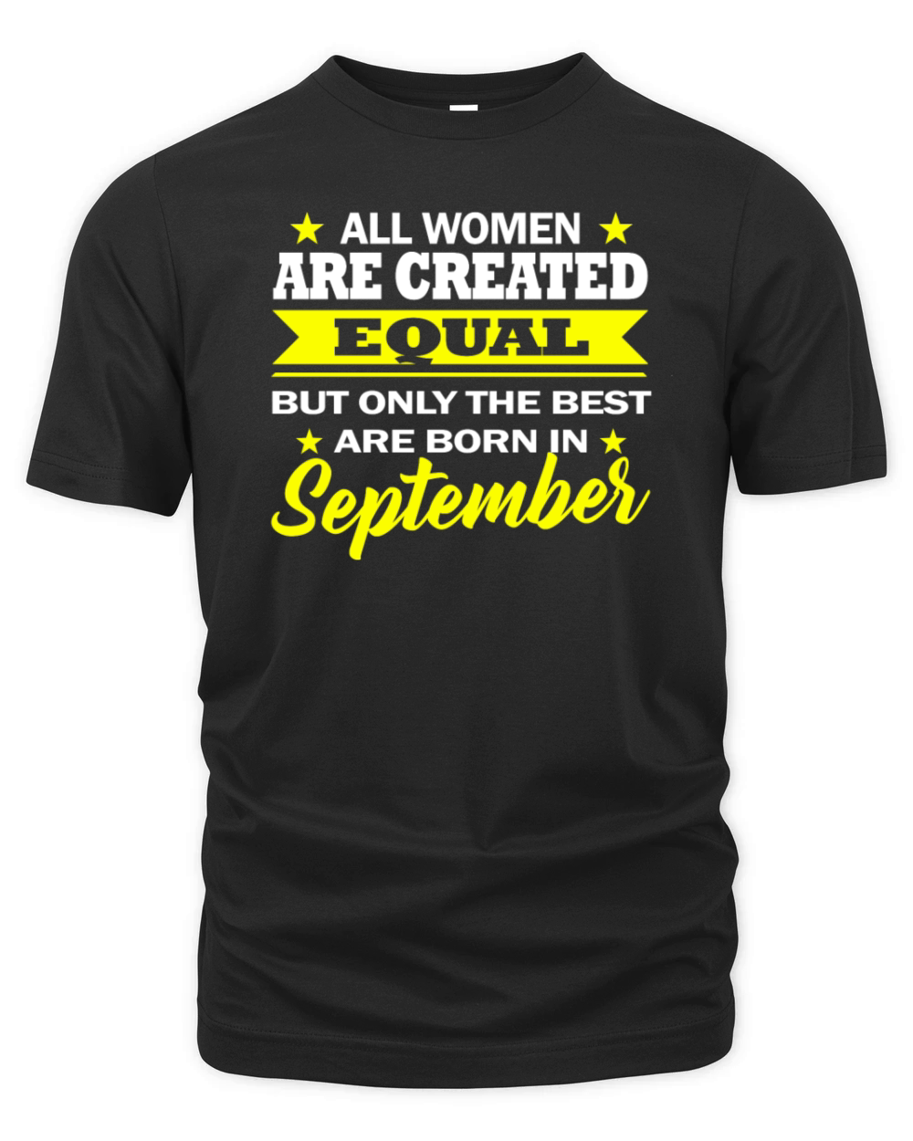 Best Women are Born in September T-shirt Organic Unisex T-shirt