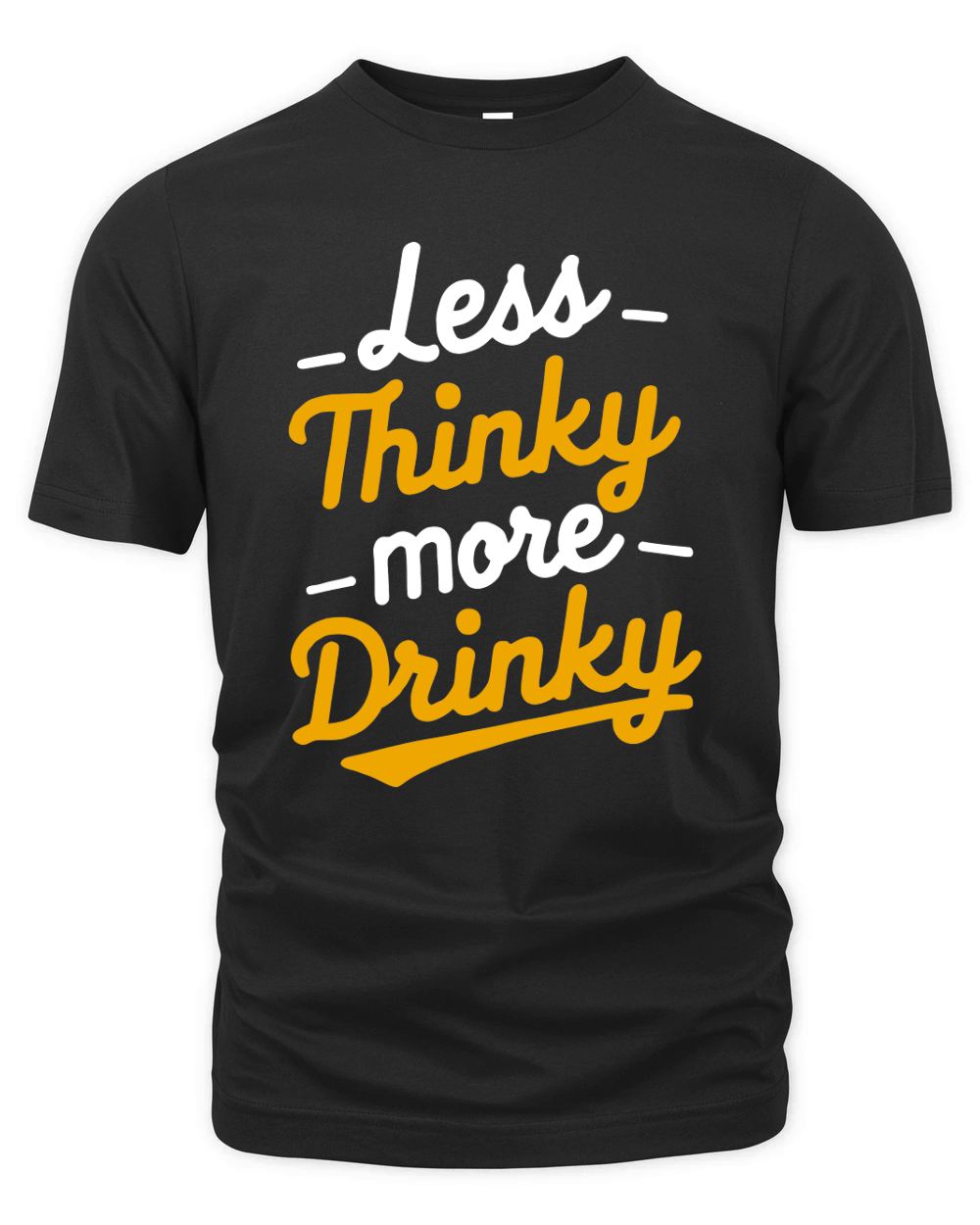 less thinky more drinky Organic Unisex T-shirt
