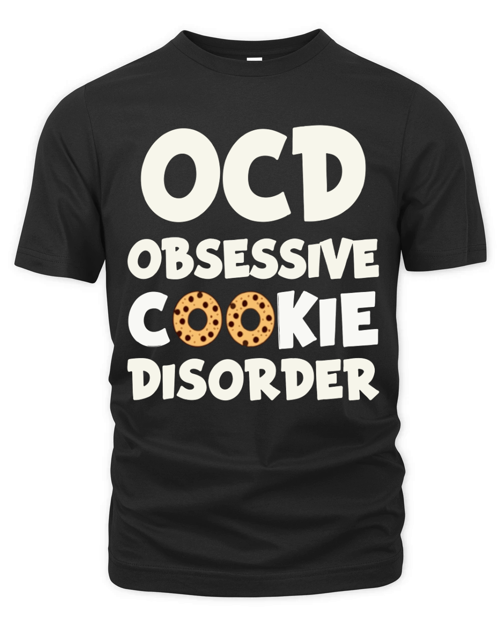 Ocd obsessive cookie pissorder Organic Unisex T-shirt