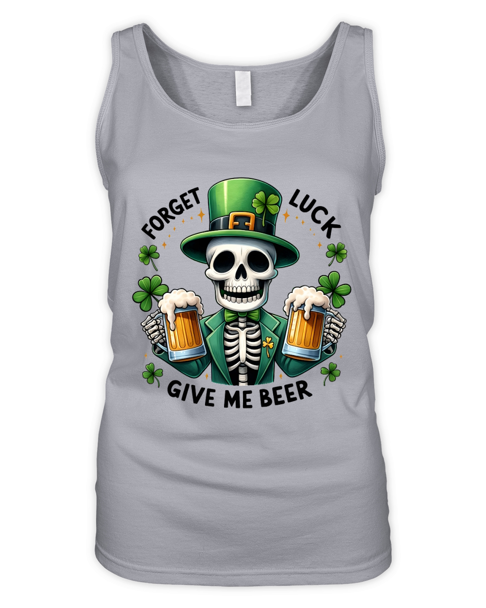 Forget Luck Beer St. Patrick’s Organic Women's Tank Top