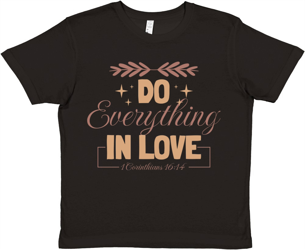 Do Everything In Love Premium Kids Crewneck T-shirt