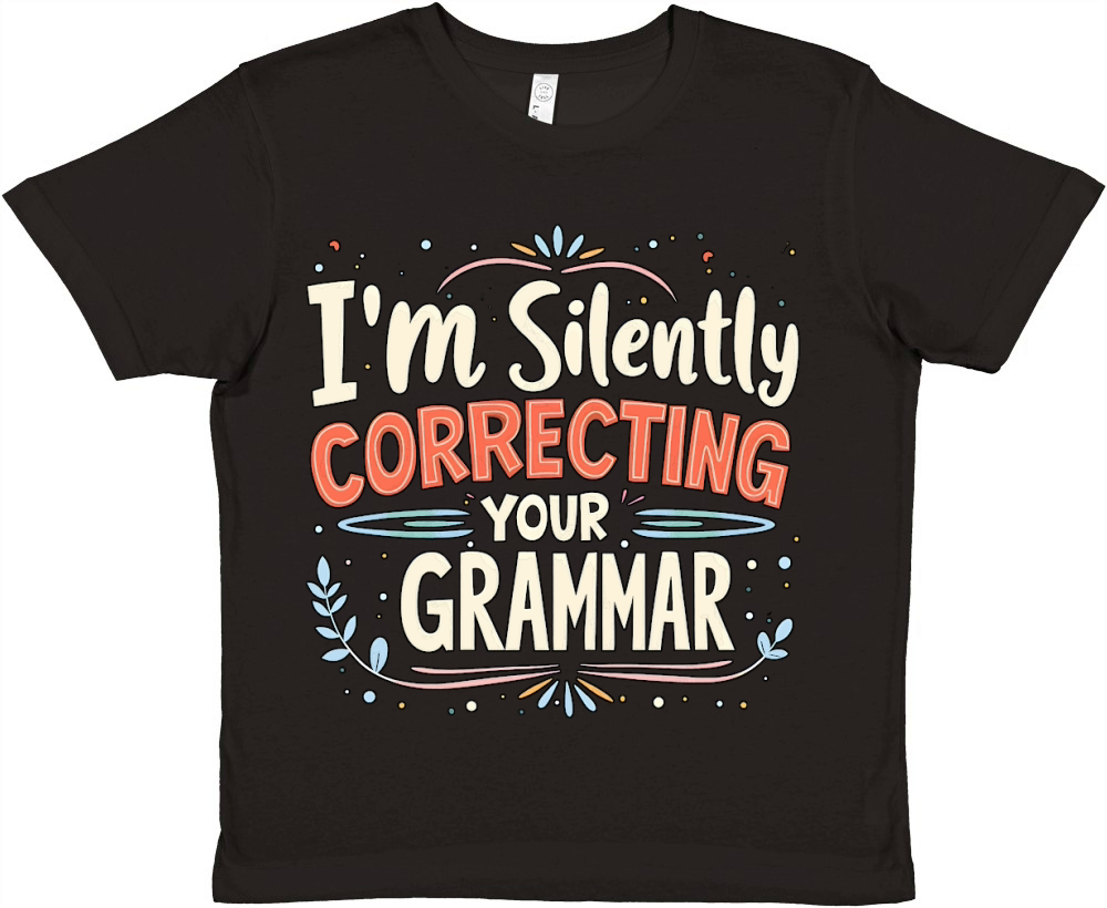 Im silently correcting your grammar Premium Kids Crewneck T-shirt