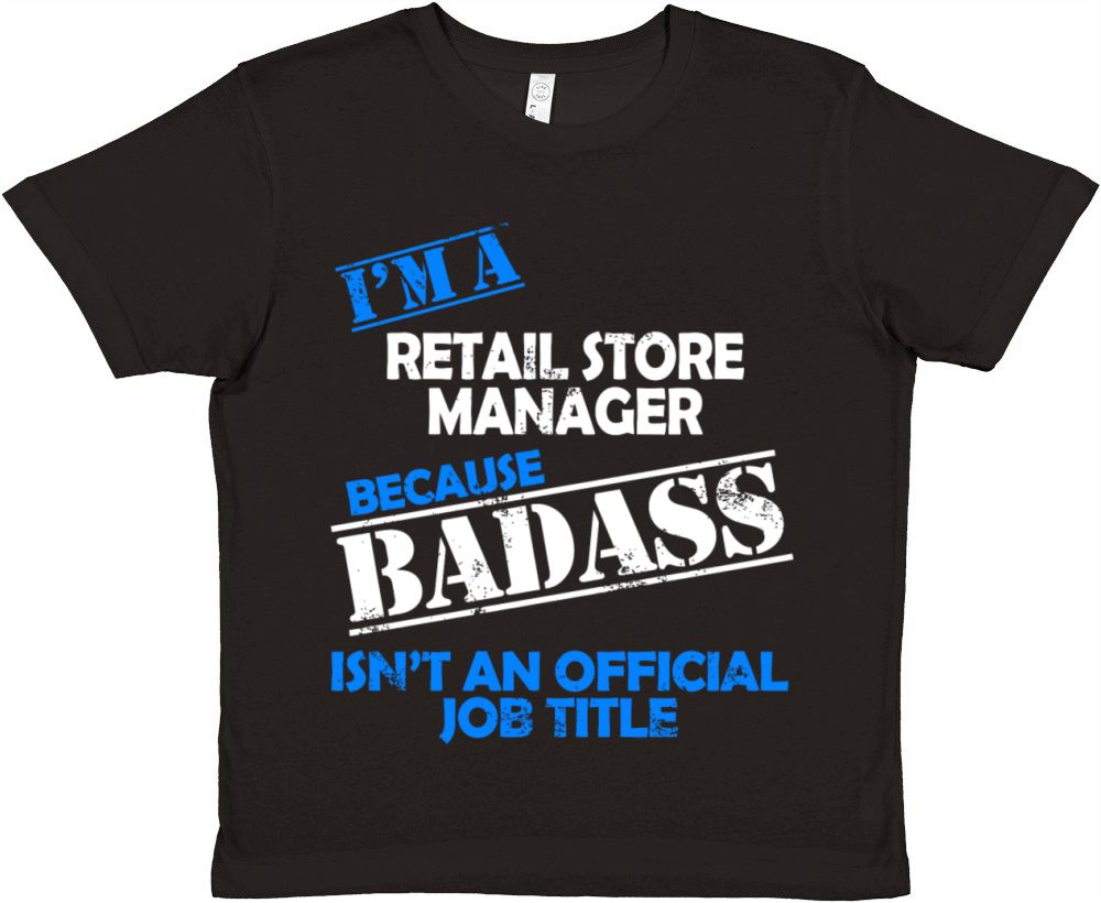 Retail Store Manager - Im A Retail Store Manage Premium Kids Crewneck T-shirt
