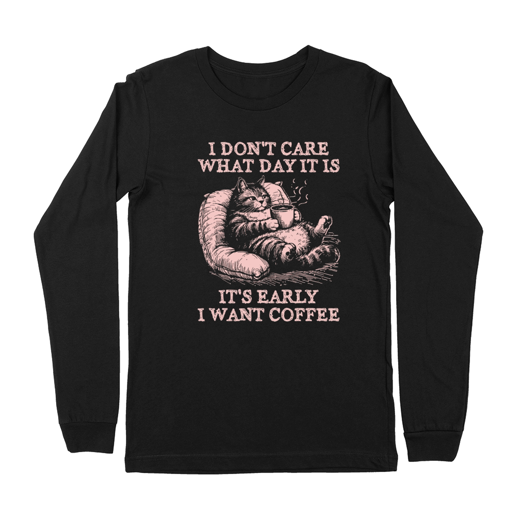 Cat Don’t Care Just Want Coffee D Pink Premium Long Sleeve
