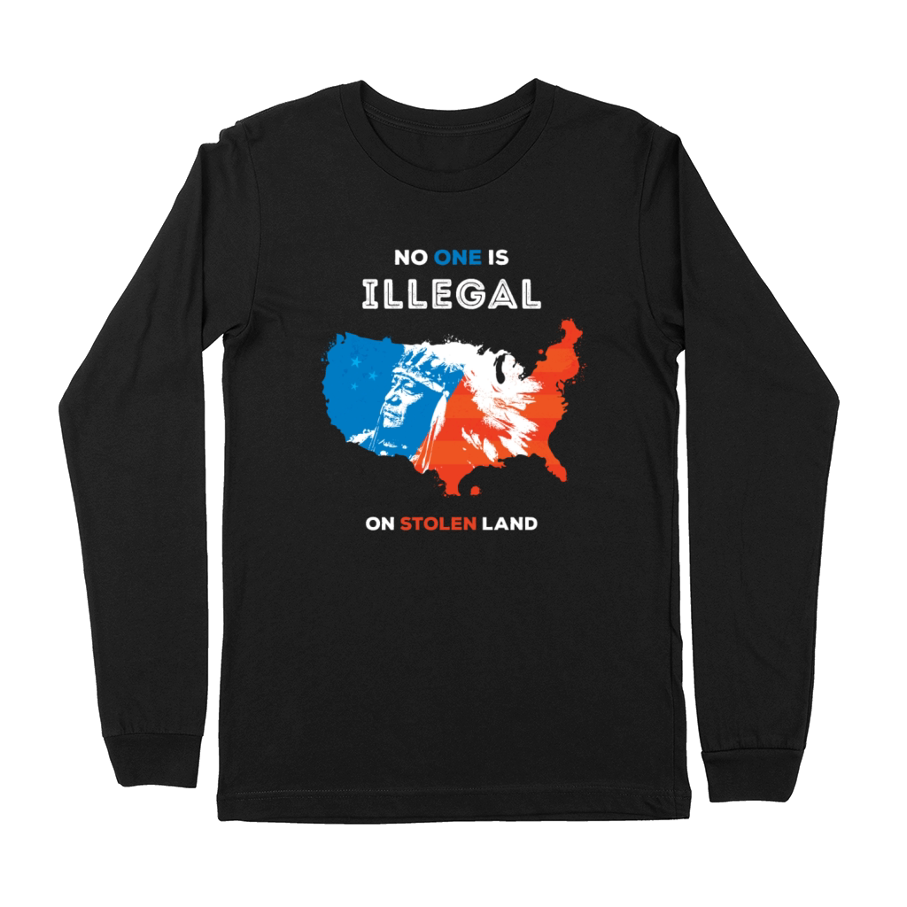 No One Is Illegal on Stolen Land Premium Long Sleeve