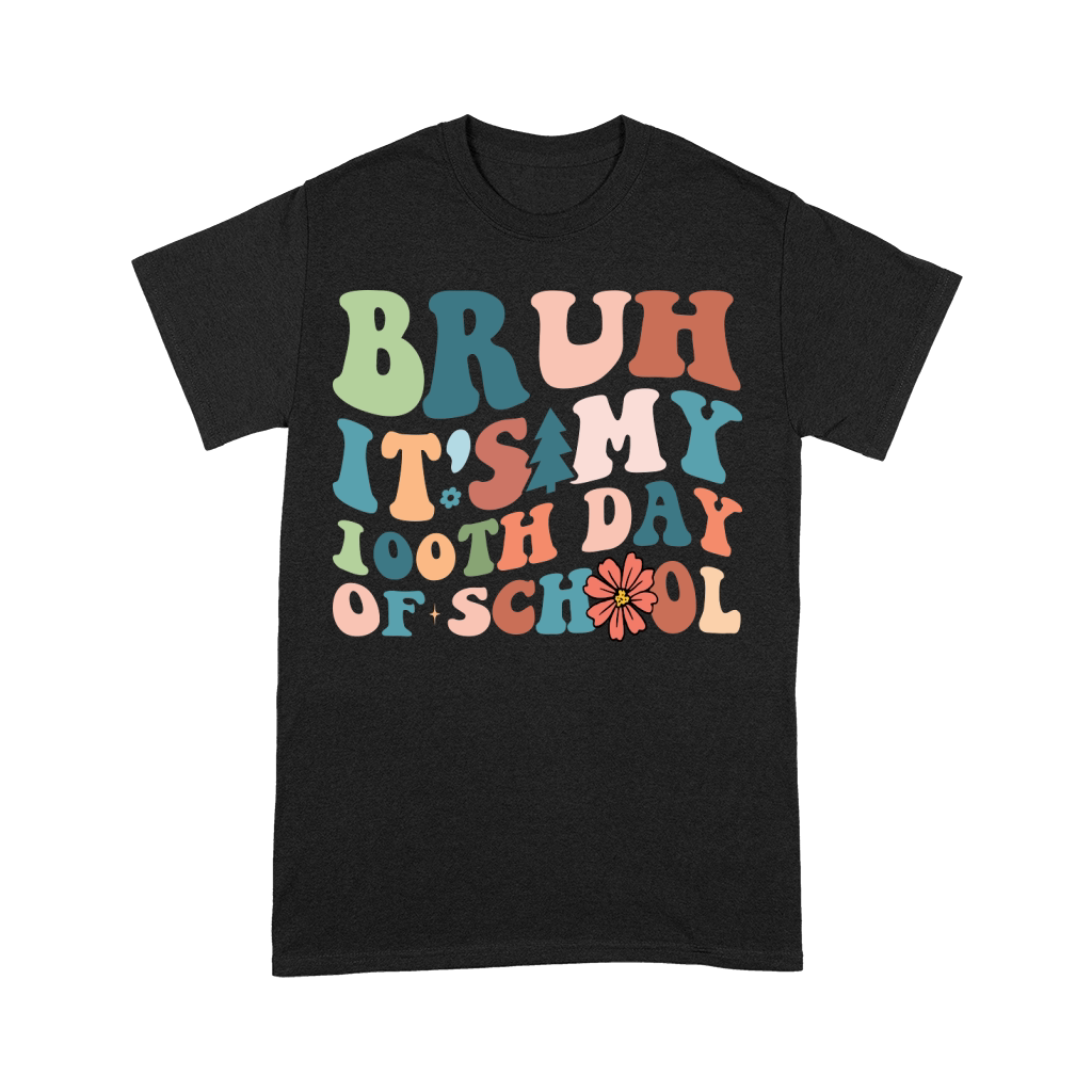 Bruh Its My 100th Day Of School Premium T-shirt