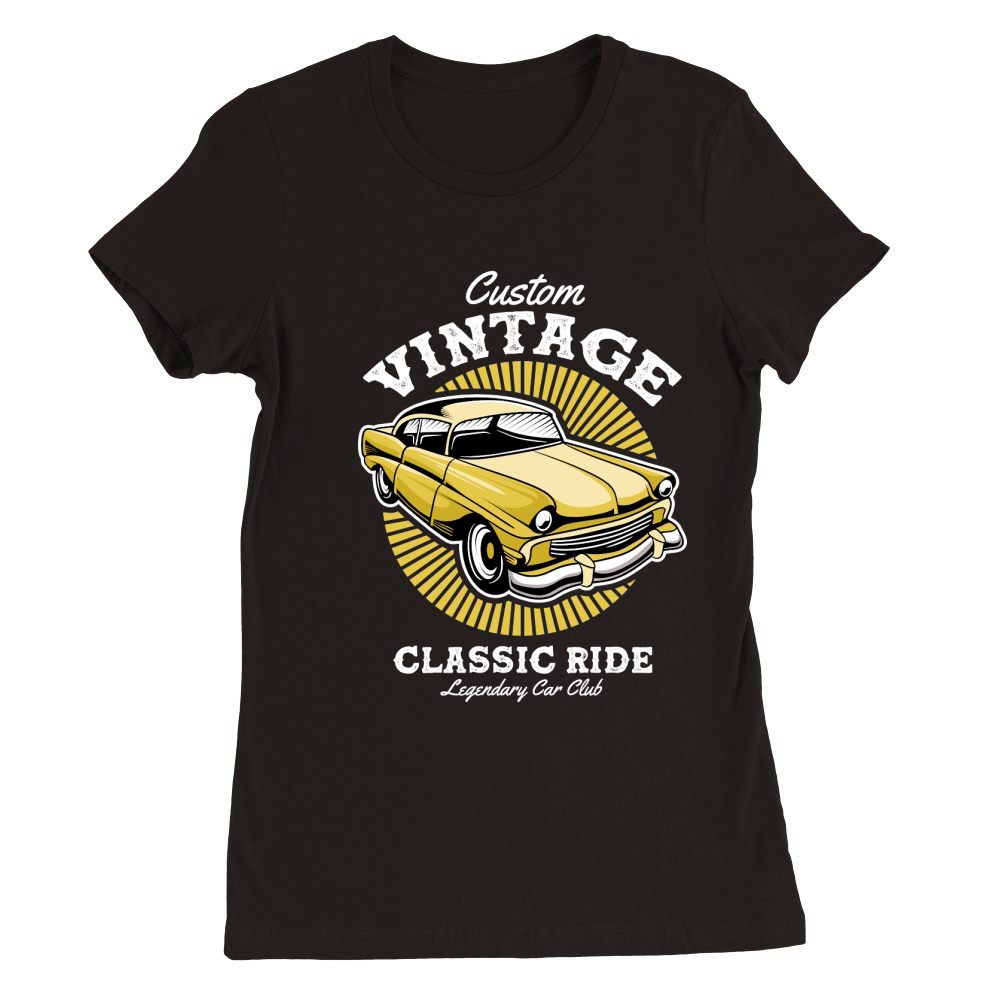 Classic Car Custom Vintage Classic Ride Premium Womens Crewneck T-shirt