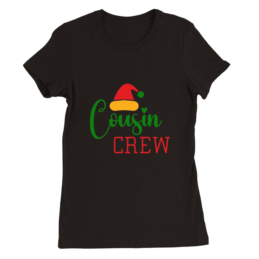 Cousin Crew 11 Premium Womens Crewneck T-shirt