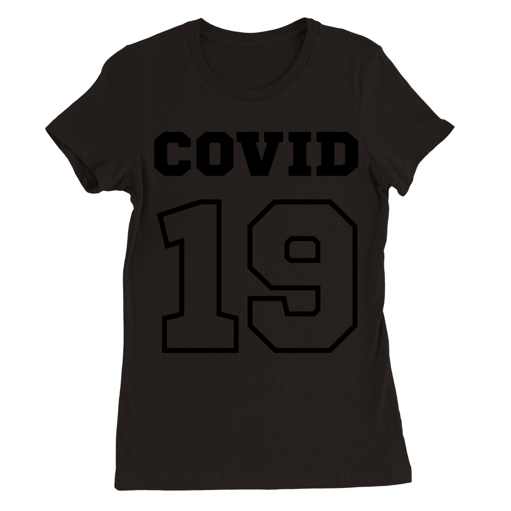 covid 19 coronavirus Premium Womens Crewneck T-shirt
