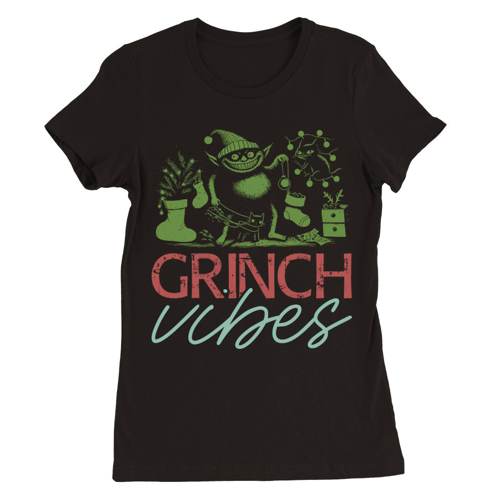 Grinch Vibes Christmas Premium Womens Crewneck T-shirt
