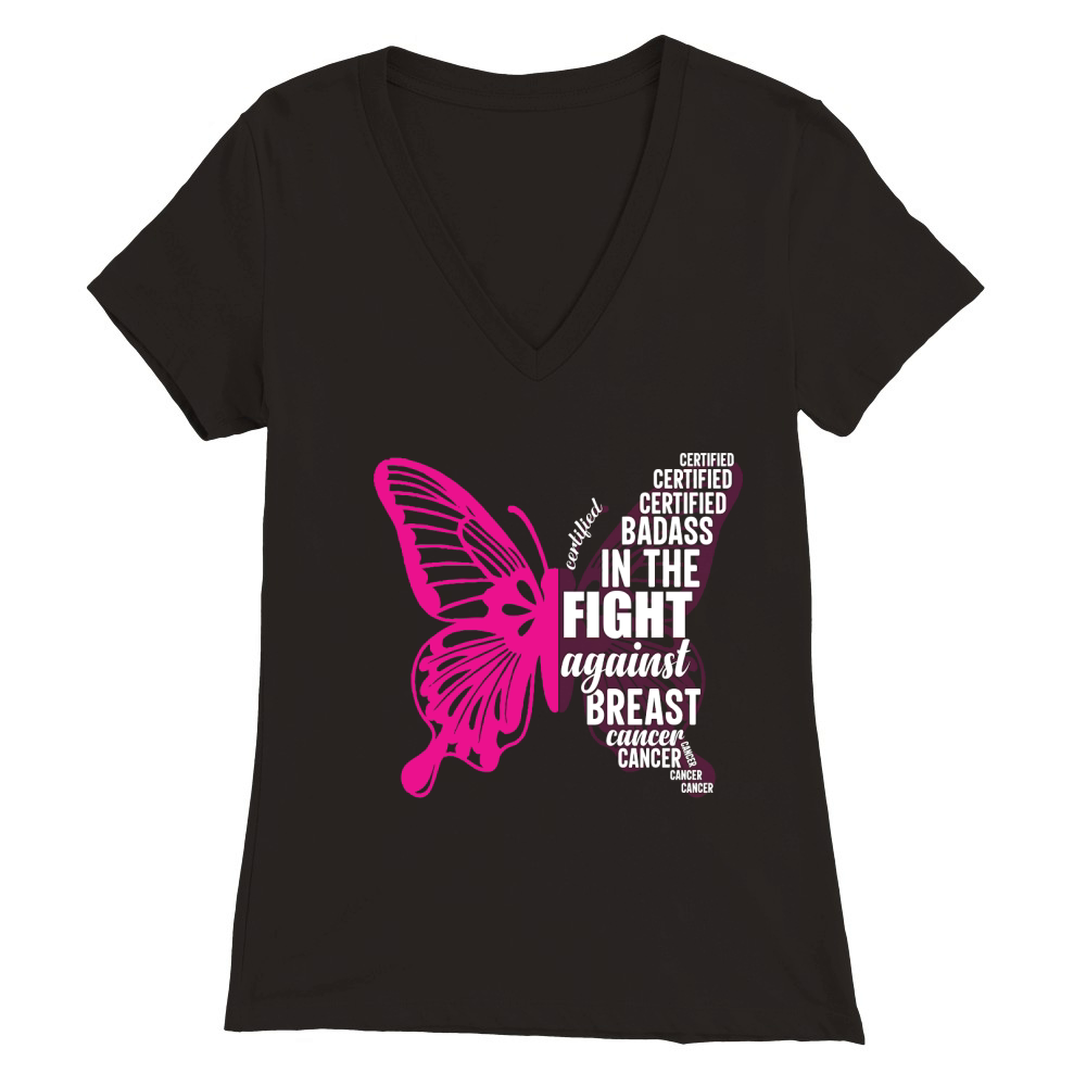 Certified badass in the fight against breast cancer Premium Womens V-Neck T-shirt