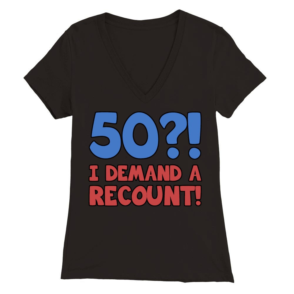 Funny 50th Birthday Premium Womens V-Neck T-shirt