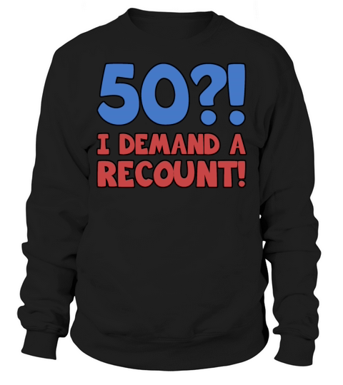Funny 50th Birthday Sweatshirt Unisex