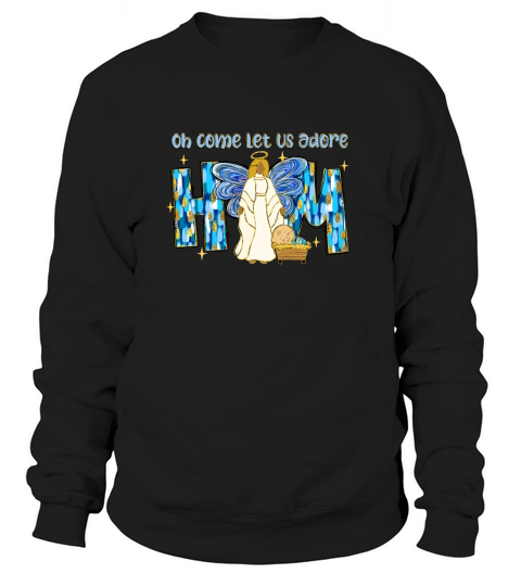oh come let us adore him brushstroke angel Sweatshirt Unisex