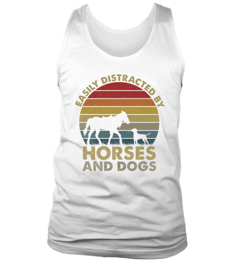 Easily distracted by horses and dogs Tank Top Unisex