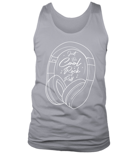Just Be Cool Rock and Roll Music (2) Tank Top Unisex