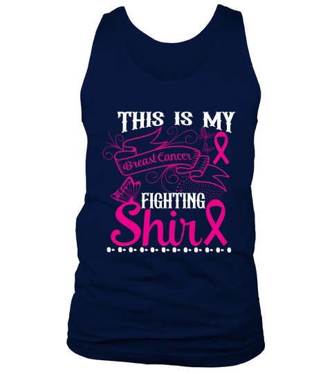 This Is My Breast Cancer Fighting Shirt Tank Top Unisex