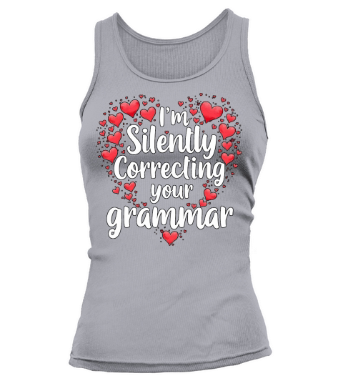 Im silently correcting your grammar 05 Tank top Woman