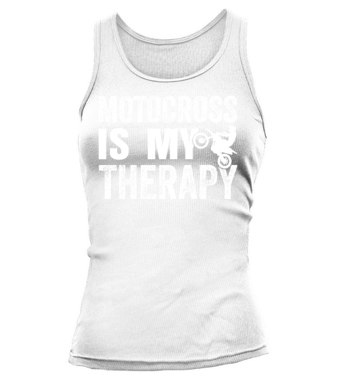 Motocross Funny Quotes Motocross is My Therapy, Tank top Woman