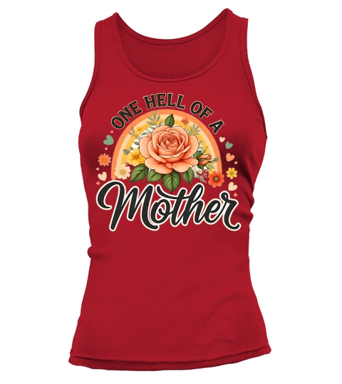 One Hell Of A mother Tank top Woman