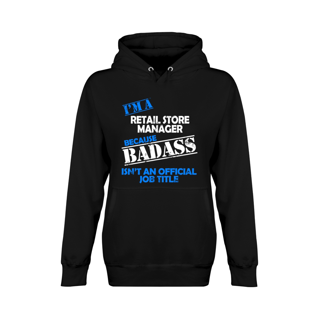 Retail Store Manager - Im A Retail Store Manage Unisex Premium Pullover Hoodie
