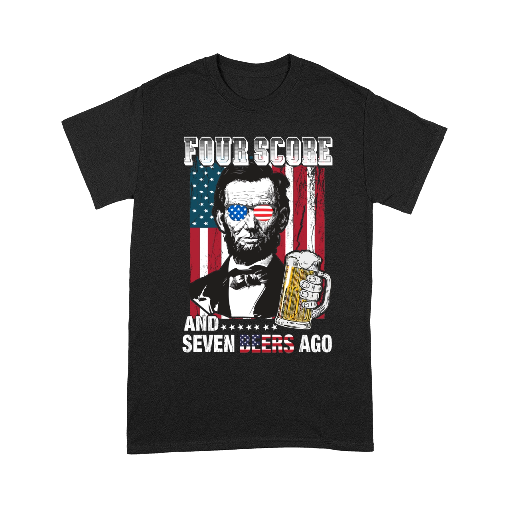 American Flag Four Score and Seven Beers Ago Unisex T-Shirt