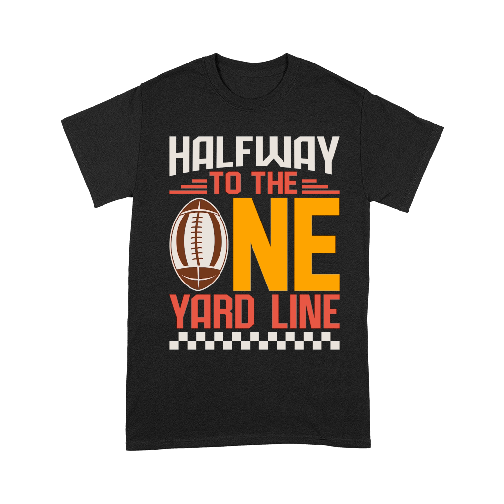 Halfway To The One Yard Line 03 Unisex T-Shirt