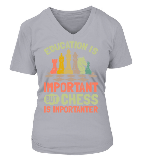 Education Is Important But Chess Is Importanter V-neck T-Shirt Woman