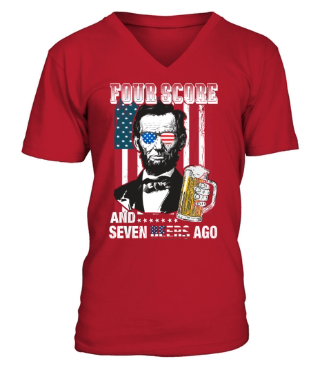 American Flag Four Score and Seven Beers Ago V-Neck T-shirt