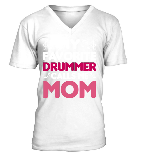 My favorite drummer calls me mom 3 V-Neck T-shirt