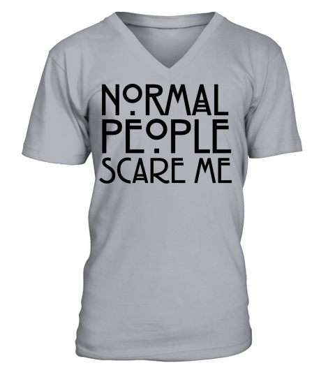 Normal People Scare Me V-Neck T-shirt