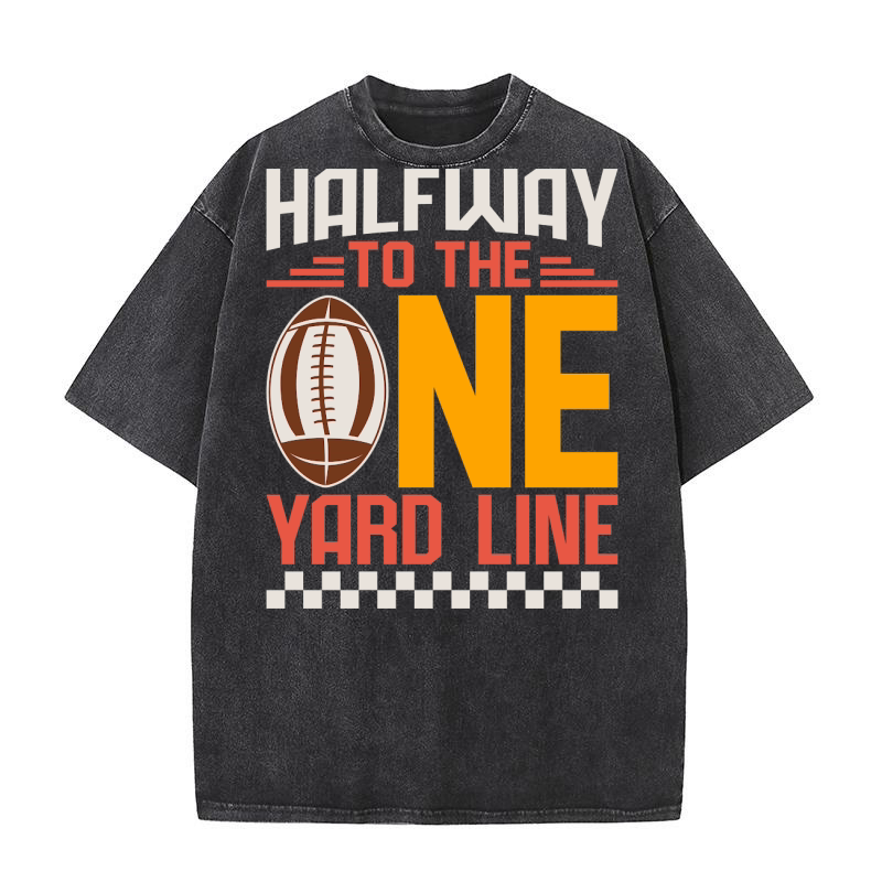 Halfway To The One Yard Line 03 Washed T-Shirt