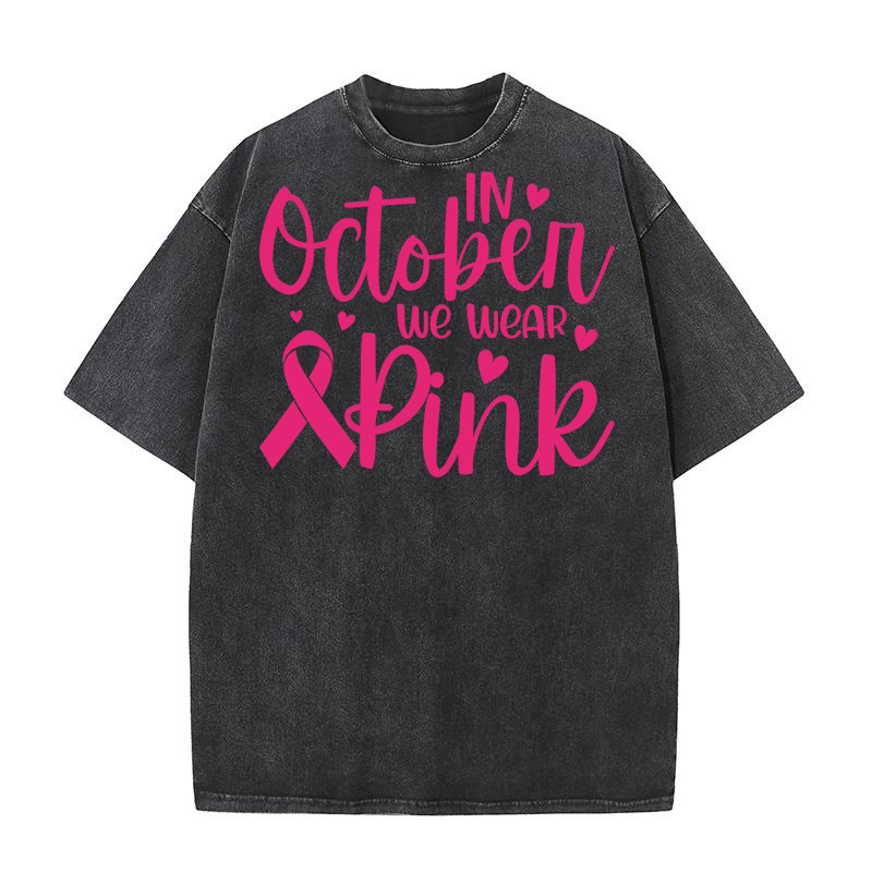 In october we wear pink 02 Washed T-Shirt