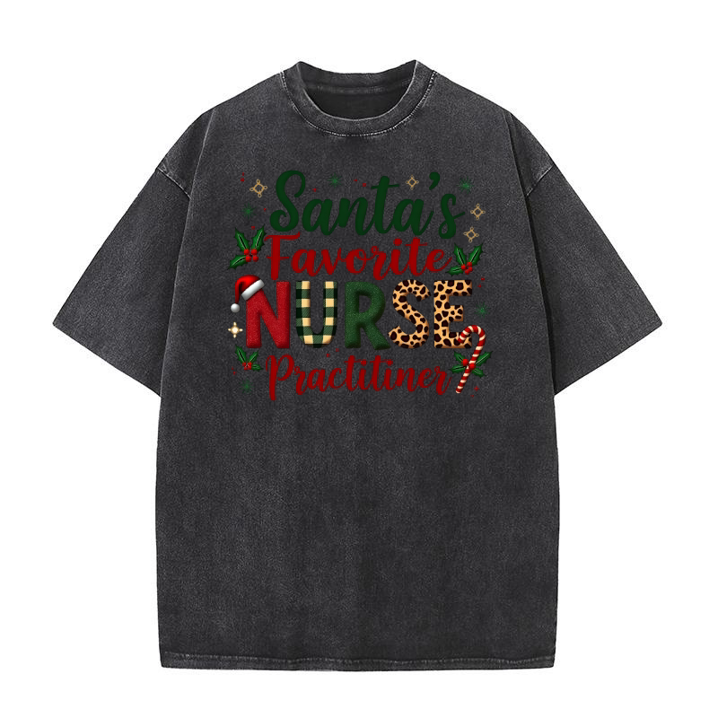 Santas favorite nurse practitiner Washed T-Shirt