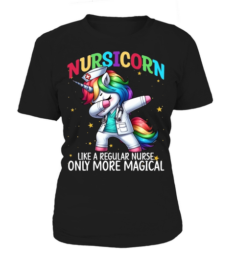 Nursicorn Like a regular nurse only more magical Women's T-Shirt