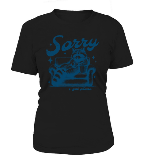 Sorry Got Plans Raccoon Sofa Popcorn D Blue GR Women's T-Shirt