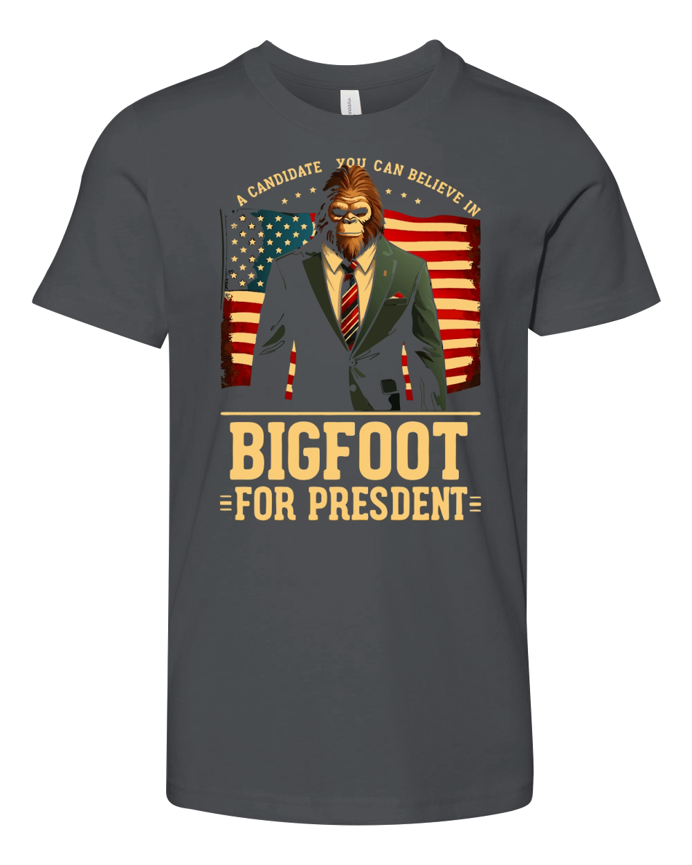 A Candidate You Can Believe In Bigfoot For Presdent Youth Unisex Jersey Tee