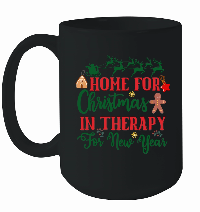 Home For Christmas In Therapy For New Year Ceramic Mug